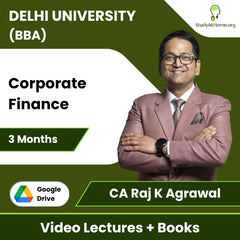 Delhi University (BBA) Corporate Finance Video Lectures By CA Raj K Agrawal (Download + Books, 3 Months)