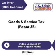 CA Inter (2023 Scheme) Goods & Service Tax (Paper 3B) Video Lectures by Prof Yogesh Mehta (Online)
