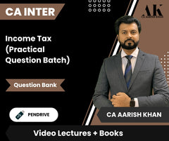 CA Inter Income Tax (Practical Question Batch) Video Lectures by CA Aarish Khan (Pendrive + Question Bank)