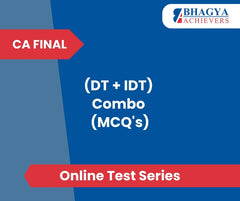 CA Final (DT + IDT) Combo (MCQ's) Test Series (Online)