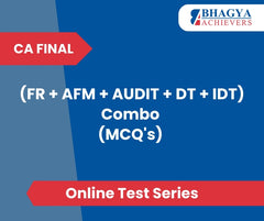 CA Final (FR + AFM + AUDIT + DT + IDT) Combo (MCQ's) Test Series (Online)