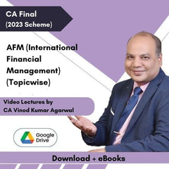 CA Final (2023 Scheme) AFM (International Financial Management) (Topicwise) Video Lectures by CA Vinod Kumar Agarwal (Download + eBooks)