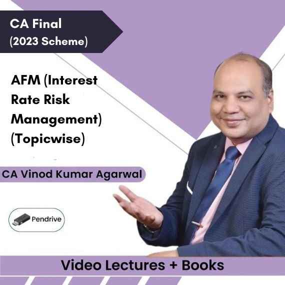 CA Final AFM (Interest Rate Risk Management) (Topicwise) Video Lectures by CA Vinod Kumar Agarwal (Pendrive + Books)
