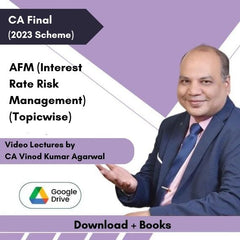 CA Final (2023 Scheme) AFM (Interest Rate Risk Management) (Topicwise) Video Lectures by CA Vinod Kumar Agarwal (Download + Books)