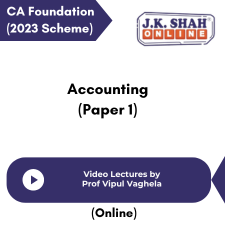 CA Foundation (2023 Scheme) Accounting (Paper 1) Video Lectures by Prof Vipul Vaghela (Online)