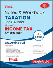 Bharats Notes & Workbook (Module 2) - Taxation (Income Tax) for CA Inter by CA Arvind Tuli