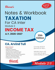 Bharats Notes & Workbook (Module 2) - Taxation (Income Tax) for CA Inter by CA Arvind Tuli