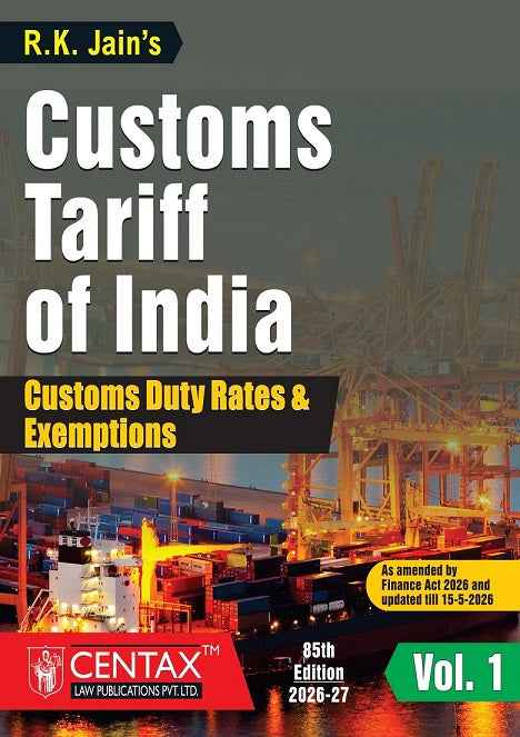 R.K. Jain's Customs Tariff of India (Set of 2 Volumes) - Books By Centax Publications