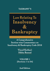Taxmann's Law Relating to Insolvency & Bankruptcy (A Comprehensive Section-wise Commentary on Insolvency & Bankruptcy Code 2016) - Books (Set of 2 Volumes) By Vinod Kothari, Sikha Bansal