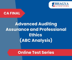 CA Final Advanced Auditing Assurance and Professional Ethics (ABC Analysis) Test Series (Online)