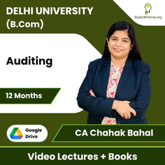 Delhi University (B.Com) Auditing Video Lectures By CA CA Chahak Bahal (Download + Books, 12 Months)
