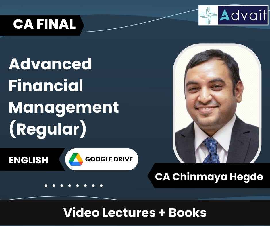 CA Final Advanced Financial Management (Regular) Video Lectures by CA Chinmaya Hegde (Google Drive)