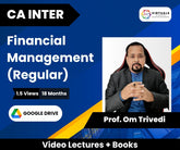 CA Inter Financial Management (Regular) Video Lectures by Prof. Om Trivedi (Google Drive, 1.5 Views, 18 Months)