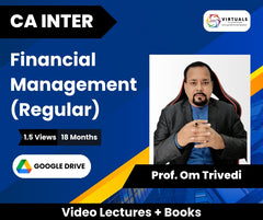 CA Inter Financial Management (Regular) Video Lectures by Prof. Om Trivedi (Google Drive, 1.5 Views, 18 Months)