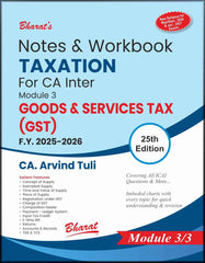 Bharats Notes & Workbook (Module 3) - Taxation (GST) for CA Inter by CA Arvind Tuli