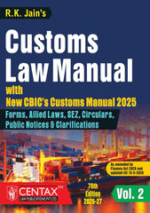 R.K. Jain's Customs Law Manual (Set of 2 Volumes) - Books By Centax Publications