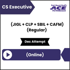 CS Executive (JIGL + CLP + SBIL + CAFM) (Regular) Video Lectures (Online, Dec Attempt)