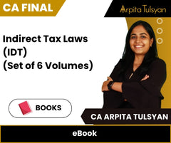 CA Final Indirect Tax Laws (IDT) (Set of 6 Volumes) eBook by CA Arpita Tulsyan