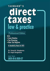 Taxmann's COMMENTARY COMBO – II for Direct Taxes—Master Guide to Income Tax Act and Rules & Direct Taxes Law & Practice (Set of 3 Books) by Taxmann's Editorial Board, Vinod K. Singhania, Kapil Singhania