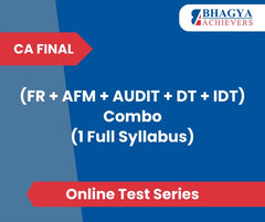 CA Final (FR + AFM + AUDIT + DT + IDT) Combo (1 Full Syllabus) Test Series (Online)