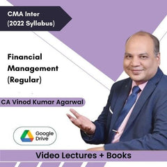 CMA Inter Financial Management (Regular) Video Lectures by CA Vinod Kumar Agarwal (Google Drive)