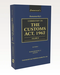 Commercial's Commentary on The Customs Act, 1962 (Set of 3 Volumes) - Books By Ramamurthy S.