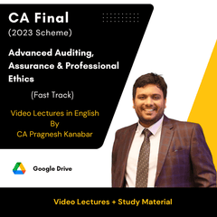 CA Final (2023 Scheme) Advanced Auditing, Assurance & Professional Ethics (Fast Track) Video Lectures in English By CA Pragnesh Kanabar (Google Drive)