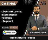 CA Final Direct Tax Laws & International Taxation (Regular) Video Lectures by CA Aarish Khan (Google Drive , 12 Months, 1.8 Views)