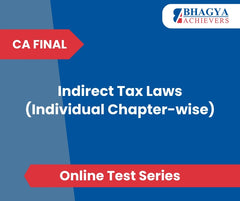 CA Final Indirect Tax Laws (Individual Chapter-wise) Test Series (Online)