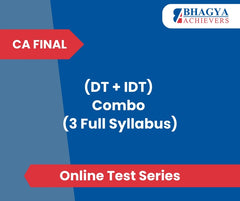 CA Final (DT + IDT) Combo (3 Full Syllabus) Test Series (Online)