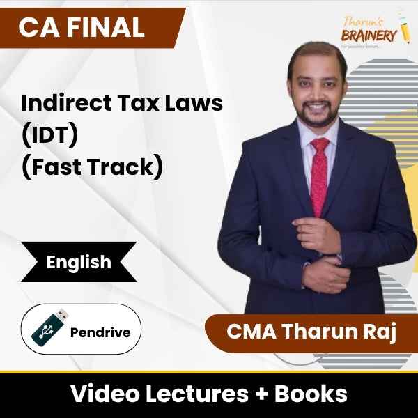 CA Final Indirect Tax Laws (IDT) (Fast Track) Video Lectures in English by CMA Tharun Raj (Pen Drive)