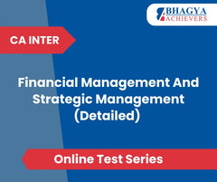 CA Inter Financial Management And Strategic Management (Detailed) Test Series (Online)