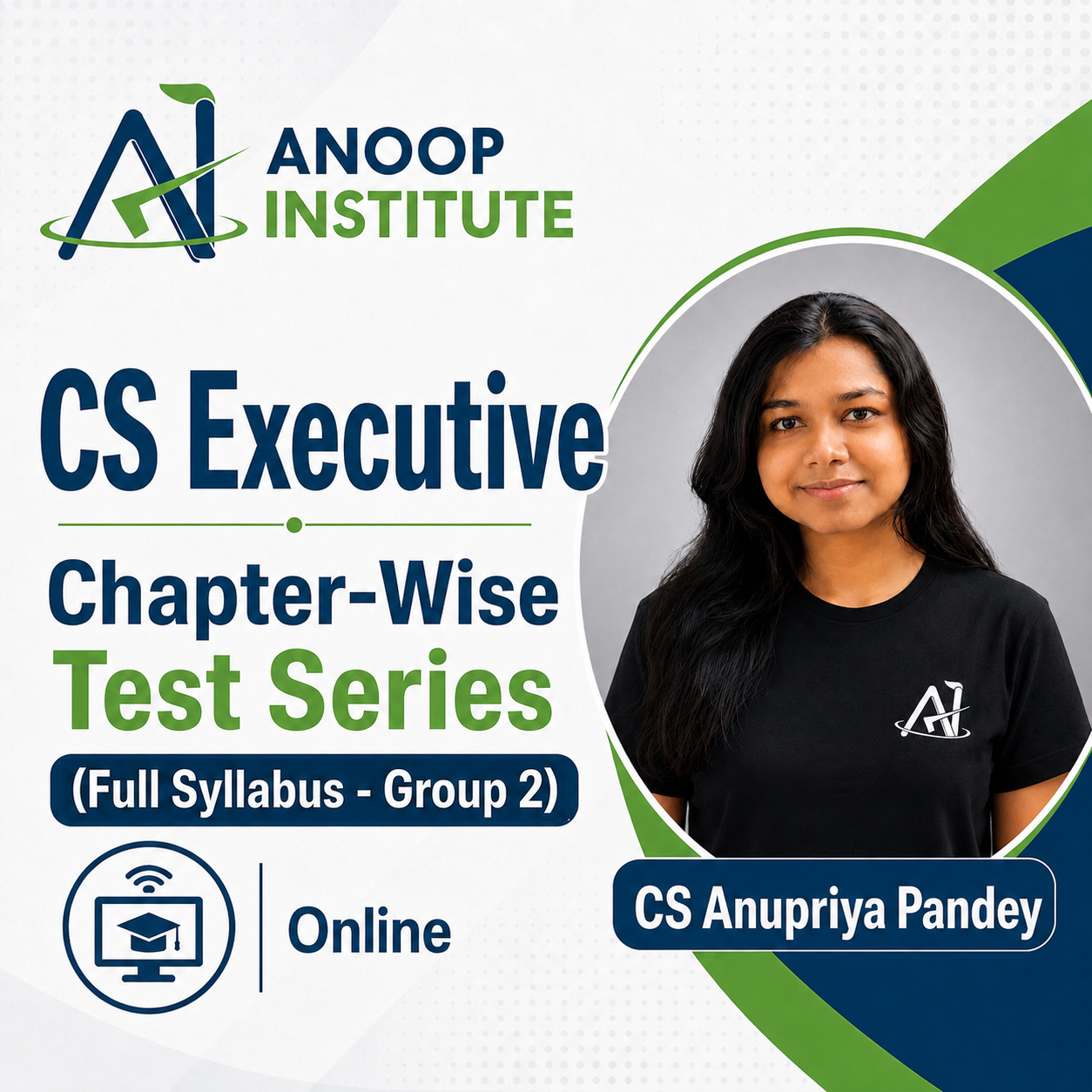 CS Executive (Full Syllabus - Group 2) Chapter-Wise Test Series by CS Anupriya Pandey (Online)