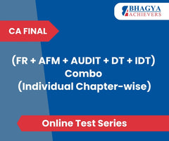 CA Final (FR + AFM + AUDIT + DT + IDT) Combo (Individual Chapter-wise) Test Series (Online)