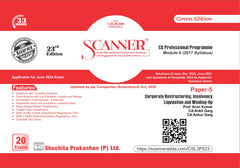 Scanner CS Professional (2017 Syllabus) Paper-5 Corporate Restructuring, Insolvency, Liquidation and Winding-Up Green Edition