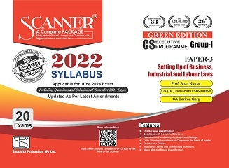 Scanner CS Executive (2022 Syllabus) Paper-3 Setting Up of Business Industrial and Labour Laws Green Edition