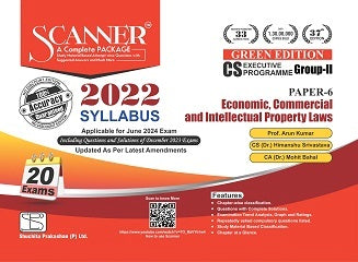 Scanner CS Executive (2022 Syllabus) Paper-6 Economic, Commercial and intellectual Property Laws Green Edition
