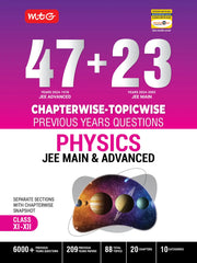 47+23 Years Chapterwise Topicwise Solutions Physics for JEE (Adv + Main) book by MTG Learning