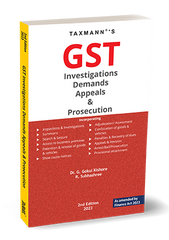 GST Investigations Demands Appeals & Prosecution book by G. Gokul Kishore,R. Subhashree