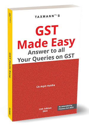 GST Made Easy - Answer to all Your Queries on GST by Arpit Haldia