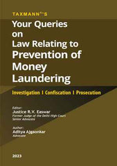 Your Queries on Law Relating to Prevention of Money Laundering – Investigation Confiscation Prosecution book by R.V. Easwar,Aditya Ajgaonkar