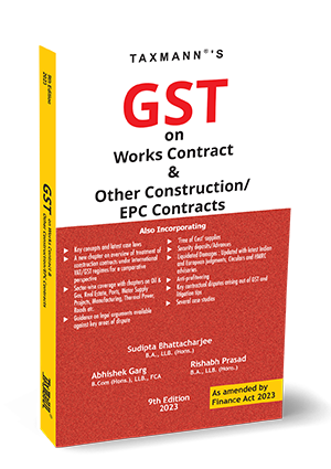 GST on Works Contract & Other Construction/EPC Contracts book by Sudipta Bhattacharjee,Abhishek Garg,Rishabh Prasad