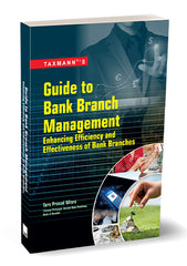 Guide to Bank Branch Management – Enhancing Efficiency and Effectiveness of Bank Branches book by Tara Prasad Misra