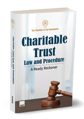 Charitable Trust: Law and Procedure a Ready Reckoner book by Taxmann