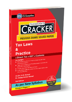Taxmann Cracker -Tax Laws & Practice Book for CS Executive (2022 Syllabus) by K.M.Bansal, Sanjay Kumar Bansal