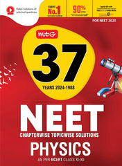 37 Years NEET Physics PYP with Chapterwise Topicwise Solutions for NEET 2025 Exam by MTG Learning