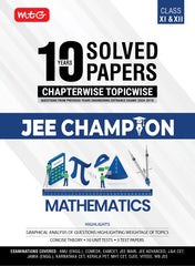 10 Years JEE Main and Advanced (2024-2015) JEE Champion Mathematics Book by MTG Learning
