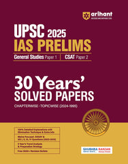 UPSC IAS Prelims 30 Years Solved Papers for GS (Paper 1) and CSAT (Paper2) by Arihant Publication