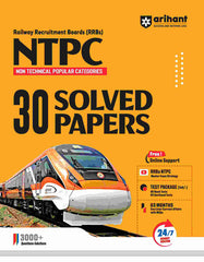 RRBS NTPC 30 Solved Papers I NTPC Previous Year Papers for Paper Pattern Analysis with Detailed Solution by Arihant Publication