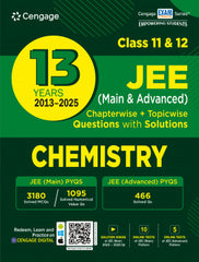 13 Years’ JEE (Main & Advanced) (2013-2025) Chapterwise & Topicwise Chemistry Solved Questions book by Cengage